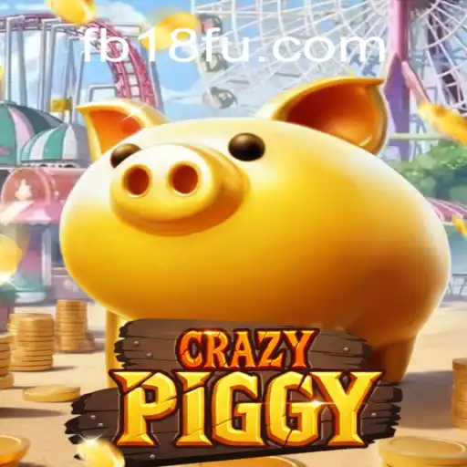 Exploring the Thrilling World of CrazyPiggy on FB18.com Platform-Online Slots Brasil #1