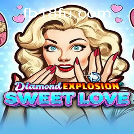 Exploring the Vibrant World of DiamondExplosionSweetLove on FB18.com