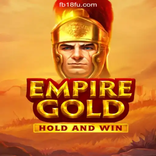 EmpireGold: The Ultimate Online Slots Experience on FB18.com